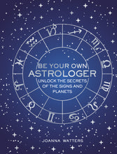 Be Your Own Astrologer