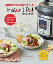 Modern Vegetarian Instant Pot® Cookbook
