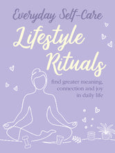 Everyday Self-care: Lifestyle Rituals