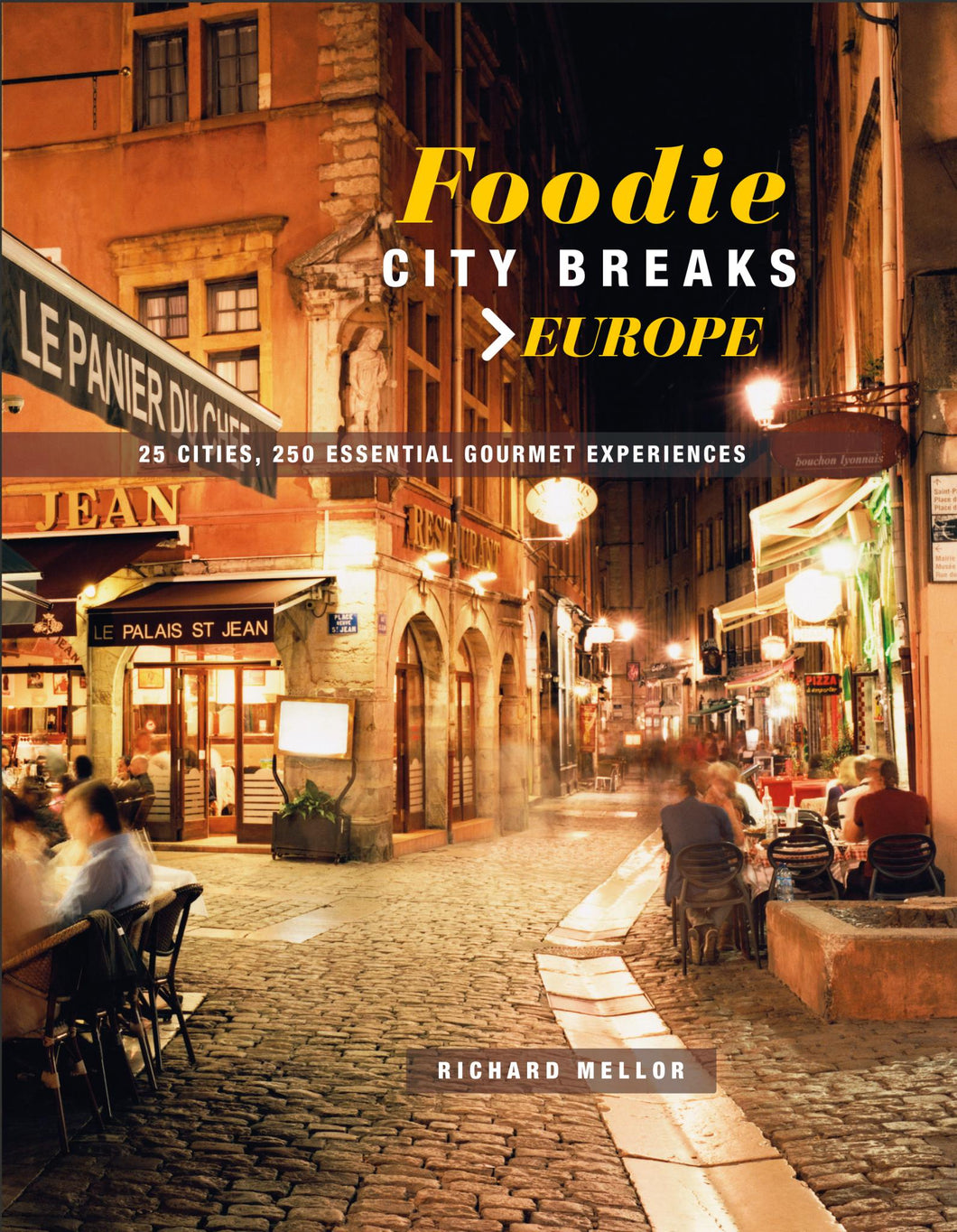 Foodie City Breaks: Europe