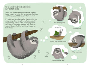 A Sloth's Guide to Taking It Easy