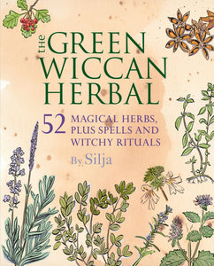The Green Wiccan Herbal