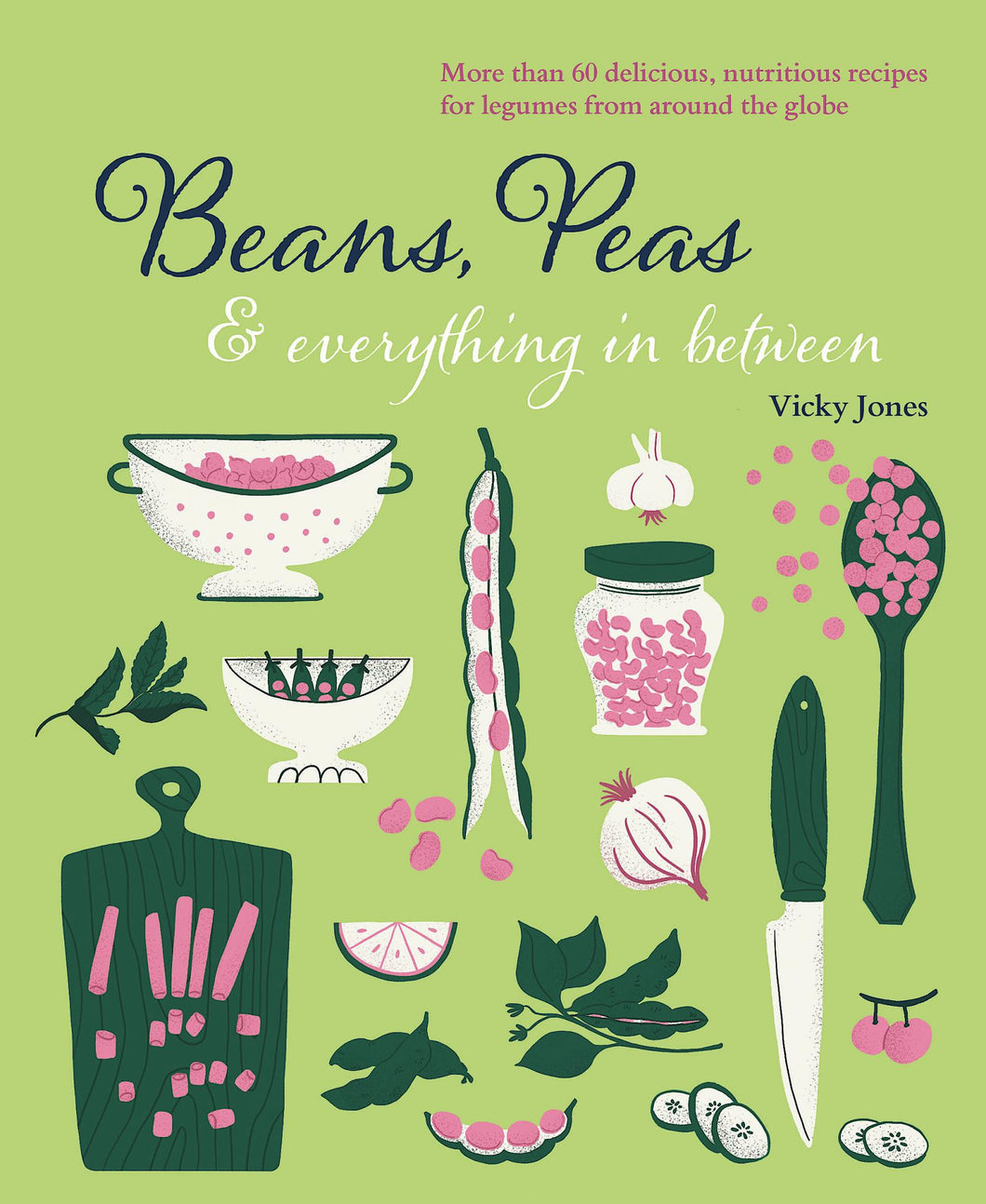 Beans, Peas & Everything In Between